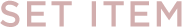 SET ITEM